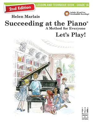 Succeeding at the Piano, Lektions- und Technikbuch - Klasse 1a (2. Auflage) - Succeeding at the Piano, Lesson & Technique Book - Grade 1a (2nd Edition)