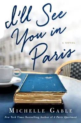 Ich werde dich in Paris sehen - I'll See You in Paris