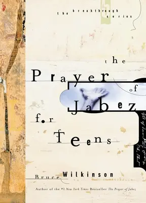 Das Gebet des Jabez für Teenager - Prayer of Jabez for Teens