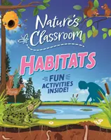 Das Klassenzimmer der Natur: Lebensräume - Nature's Classroom: Habitats