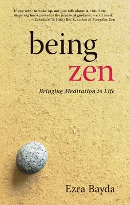 Zen sein: Meditation zum Leben erwecken - Being Zen: Bringing Meditation to Life