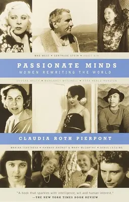 Passionierte Köpfe: Frauen, die die Welt neu schreiben - Passionate Minds: Women Rewriting the World