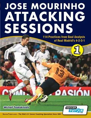 Jose Mourinho Angriffssitzungen - 114 Übungen aus der Toranalyse des 4-2-3-1 von Real Madrid - Jose Mourinho Attacking Sessions - 114 Practices from Goal Analysis of Real Madrid's 4-2-3-1