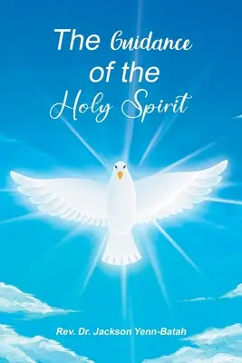 Die Führung durch den Heiligen Geist - The Guidance of the Holy Spirit