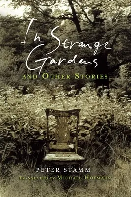 In fremden Gärten und andere Geschichten - In Strange Gardens and Other Stories