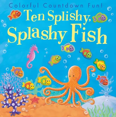 Zehn plätschernde, plätschernde Fische - Ten Splishy, Splashy Fish