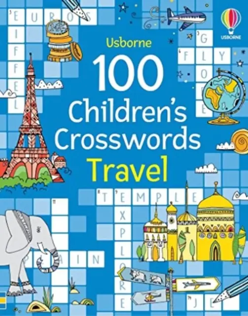 100 Kreuzworträtsel für Kinder: Reisen - 100 Children's Crosswords: Travel