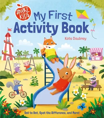 Schlaue Kinder: Mein erstes Activity-Buch: Punkt zu Punkt, den Unterschied erkennen und mehr! - Smart Kids: My First Activity Book: Dot to Dot, Spot the Difference, and More!