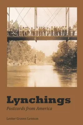 Lynchungen: Postkarten aus Amerika - Lynchings: Postcards from America