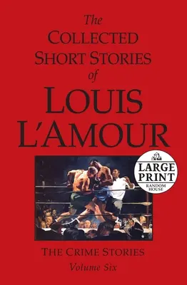 Die Gesammelten Kurzgeschichten von Louis l'Amour: Band 6 - The Collected Short Stories of Louis l'Amour: Volume 6