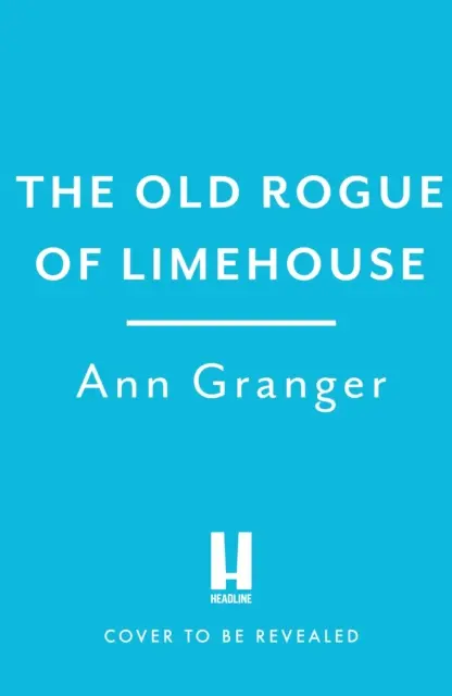 Der alte Schurke von Limehouse - Inspektor Ben Ross Krimi 9 - Old Rogue of Limehouse - Inspector Ben Ross Mystery 9