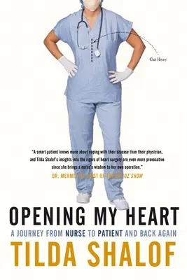 Mein Herz öffnen: Eine Reise von der Krankenschwester zum Patienten und wieder zurück - Opening My Heart: A Journey from Nurse to Patient and Back Again