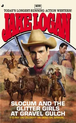 Slocum und die Glitter Girls in Gravel Gulch - Slocum and the Glitter Girls at Gravel Gulch