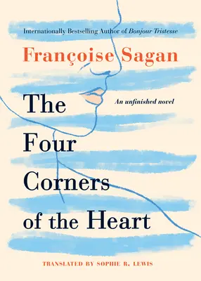 Die vier Ecken des Herzens: Ein unvollendeter Roman - The Four Corners of the Heart: An Unfinished Novel