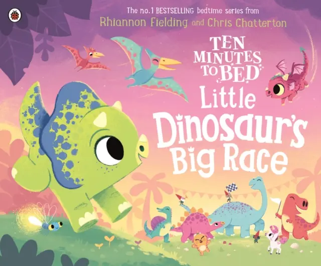 Zehn Minuten bis zum Schlafengehen: Das große Rennen des kleinen Dinosauriers - Ten Minutes to Bed: Little Dinosaur's Big Race