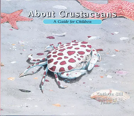 Über Krustentiere: Ein Leitfaden für Kinder - About Crustaceans: A Guide for Children