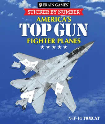 Denkspiele - Sticker nach Zahlen: Amerikas Top Gun Kampfflugzeuge (28 Bilder zum Aufkleben) - Brain Games - Sticker by Number: America's Top Gun Fighter Planes (28 Images to Sticker)