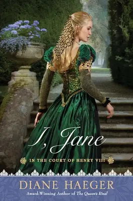 Ich, Jane: Am Hofe Heinrichs VIII. - I, Jane: In the Court of Henry VIII