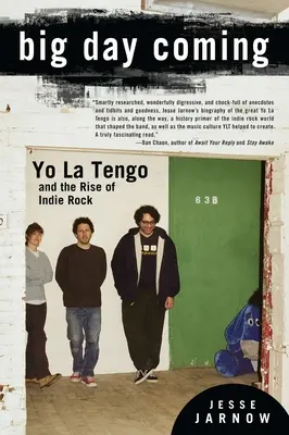 Der große Tag wird kommen: Yo La Tengo und der Aufstieg des Indie-Rock - Big Day Coming: Yo La Tengo and the Rise of Indie Rock