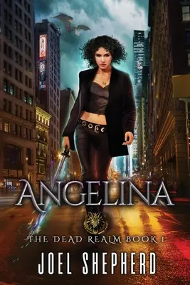 Angelina: (Das Totenreich Buch 1) - Angelina: (The Dead Realm Book 1)