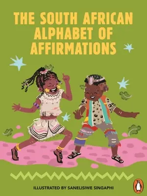 Das südafrikanische Alphabet der Affirmationen - The South African Alphabet of Affirmations