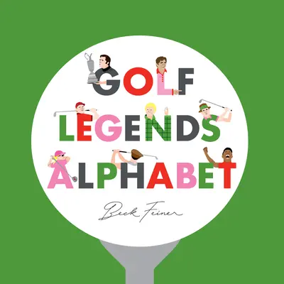 Golf-Legenden Alphabet - Golf Legends Alphabet