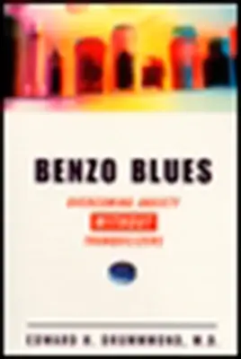 Benzo Blues - Angstbewältigung ohne Beruhigungsmittel - Benzo Blues - Overcoming Anxiety Without Tranquilizers