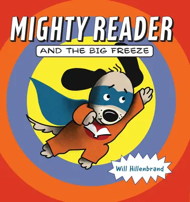 Der mächtige Leser und das große Einfrieren - Mighty Reader and the Big Freeze