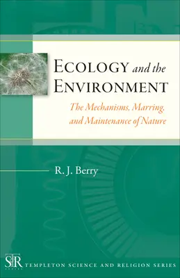 Ökologie und Umwelt: Die Mechanismen, Margen und die Erhaltung der Natur - Ecology and the Environment: The Mechanisms, Marrings, and Maintenance of Nature