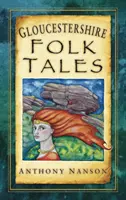 Gloucestershire-Volksmärchen - Gloucestershire Folk Tales