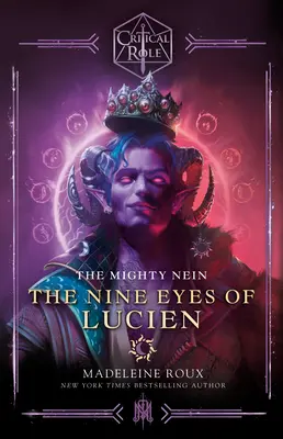Kritische Rolle: Das mächtige Nein - Die Neun Augen von Lucien - Critical Role: The Mighty Nein--The Nine Eyes of Lucien