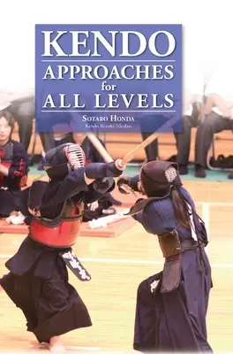 Kendo - Annäherungen für alle Niveaus - Kendo - Approaches for All Levels