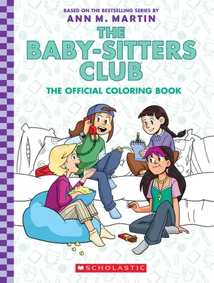 Der Baby-Sitters Club: Das offizielle Ausmalbuch - The Baby-Sitters Club: The Official Coloring Book