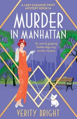 Mord in Manhattan: Ein absolut fesselnder gemütlicher Krimi aus dem Goldenen Zeitalter - Murder in Manhattan: An utterly gripping Golden Age cozy murder mystery