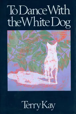 Der Tanz mit dem weißen Hund - To Dance with the White Dog