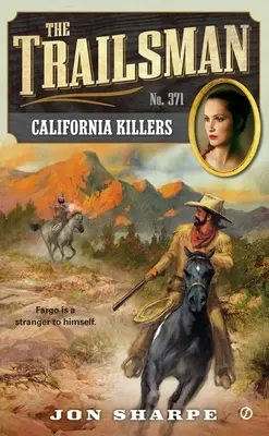 Der Trailsman #371: Kalifornien-Killer - The Trailsman #371: California Killers