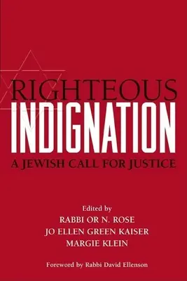 Gerechte Empörung: Ein jüdischer Aufruf zur Gerechtigkeit - Righteous Indignation: A Jewish Call for Justice