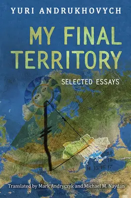 Mein letztes Territorium: Ausgewählte Essays - My Final Territory: Selected Essays