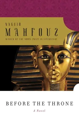 Vor dem Thron: Dialoge mit Ägyptens Großen von Menes bis Anwar Sadat - Before the Throne: Dialogues with Egypt's Great from Menes to Anwar Sadat