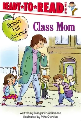 Klasse Mama: Fertig zum Lesen, Stufe 1 - Class Mom: Ready-To-Read Level 1