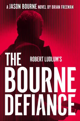 Robert Ludlums Die Bourne-Trotzdem - Robert Ludlum's the Bourne Defiance