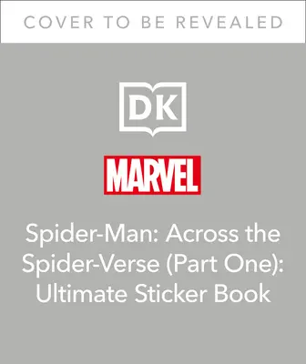 Marvel Spider-Man Across the Spider-Verse Ultimatives Stickerbuch - Marvel Spider-Man Across the Spider-Verse Ultimate Sticker Book
