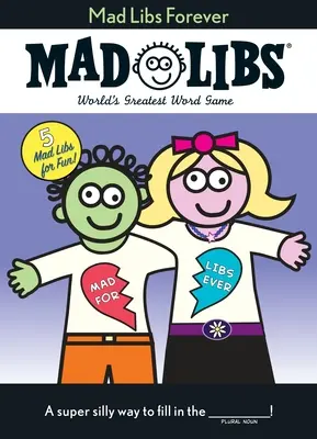 Mad Libs für immer: World's Greatest Word Game (Das größte Wortspiel der Welt) - Mad Libs Forever: World's Greatest Word Game