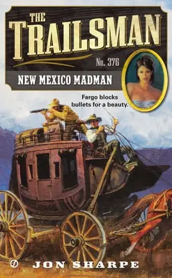 Der Trailsman #376: Verrückter aus New Mexico - The Trailsman #376: New Mexico Madman