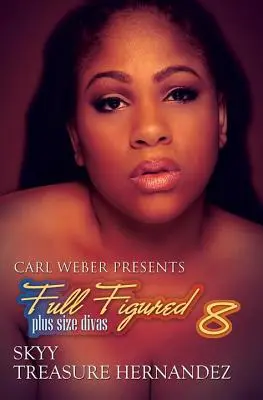 Full Figured 8 - Carl Weber stellt vor - Full Figured 8 - Carl Weber Presents