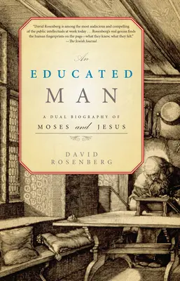 Ein gebildeter Mann: Eine doppelte Biographie von Moses und Jesus - An Educated Man: A Dual Biography of Moses and Jesus