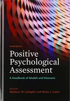 Positive psychologische Beurteilung: Ein Handbuch der Modelle und Maßnahmen - Positive Psychological Assessment: A Handbook of Models and Measures