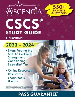 CSCS-Studienführer 2023-2024: 550+ Übungsfragen, Prüfungsvorbereitung für die NSCA-Prüfung zum Certified Strength and Conditioning Specialist [6. Auflage] - CSCS Study Guide 2023-2024: 550+ Practice Questions, Exam Prep for the NSCA Certified Strength and Conditioning Specialist Test [6th Edition]