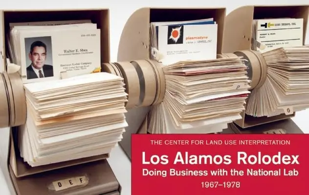 Los Alamos Rolodex: Geschäfte mit dem Nationalen Laboratorium 1967-1978 - Los Alamos Rolodex: Doing Business with the National Lab 1967-1978