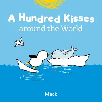 Hundert Küsse rund um die Welt - A Hundred Kisses Around the World